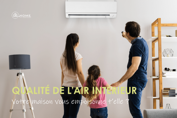 qualité de l'air intérieur maison